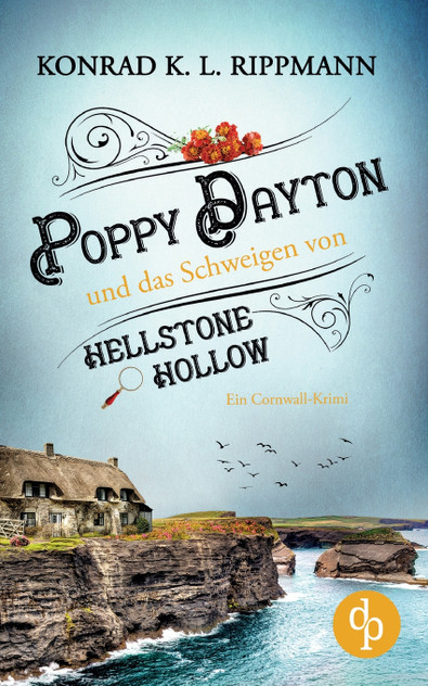 Poppy Dayton und das Schweigen von Hellstone Hollow Poppy Dayton und das Schweigen von Hellstone Hollow
