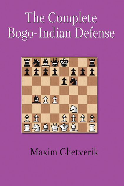 The Complete Bogo-Indian Defense The Complete Bogo-Indian Defense
