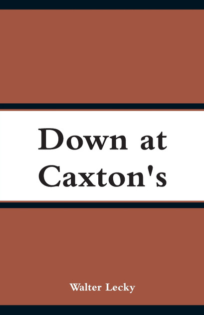 Down at Caxton's Down at Caxton's