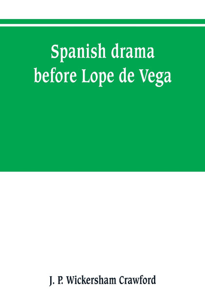 Spanish drama before Lope de Vega