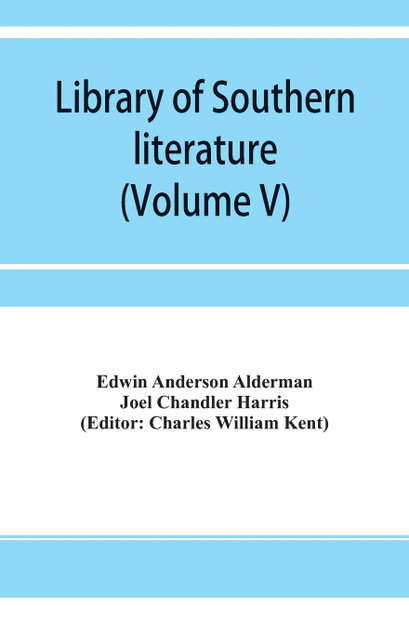Library of southern literature (Volume V)