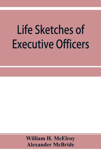 Life sketches of executive officers and members of the Legislature of the state of New York for 1873 Life sketches of executive officers and members of the Legislature of the state of New York for 1873