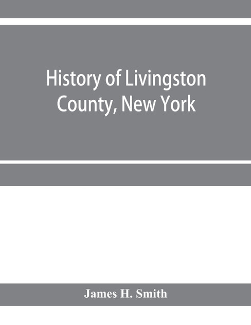 History of Livingston County, New York History of Livingston County, New York