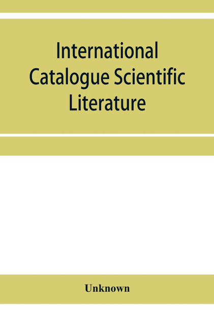 International Catalogue Scientific Literature International Catalogue Scientific Literature