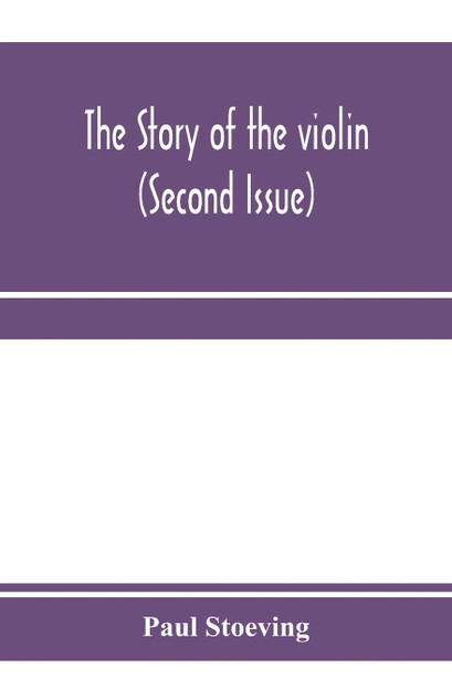 The story of the violin (Second Issue) The story of the violin (Second Issue)