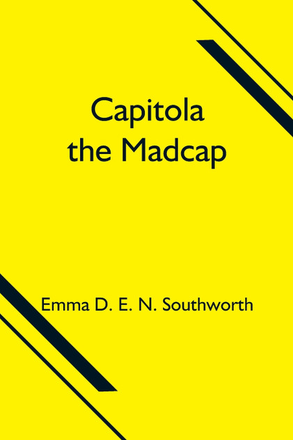 Capitola the Madcap Capitola the Madcap