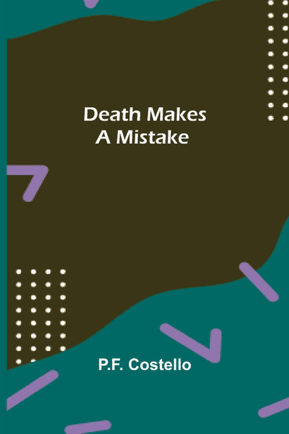 Death Makes A Mistake Death Makes A Mistake