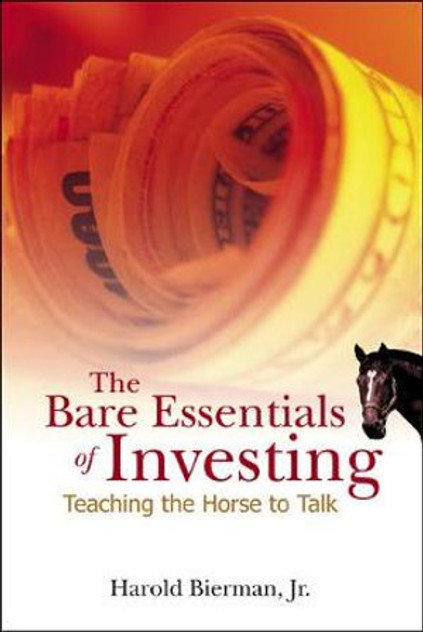 Bare Essentials Of Investing, The Bare Essentials Of Investing, The