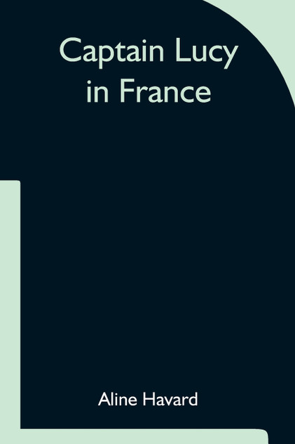 Captain Lucy in France Captain Lucy in France