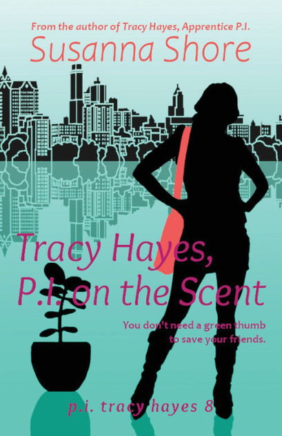 Tracy Hayes, P.I. on the Scent Tracy Hayes, P.I. on the Scent