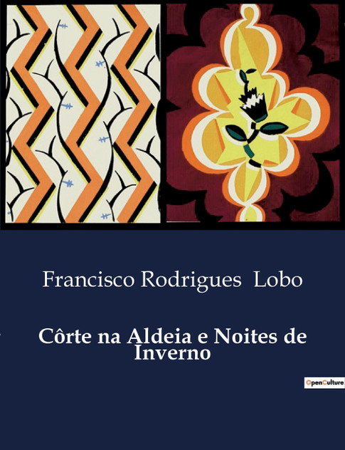 Côrte na Aldeia e Noites de Inverno Côrte na Aldeia e Noites de Inverno