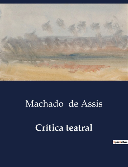Crítica teatral Crítica teatral