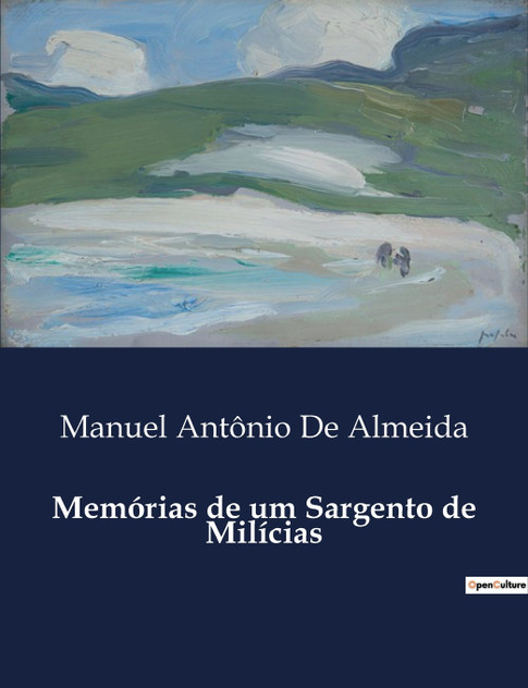 Memórias de um Sargento de Milícias Memórias de um Sargento de Milícias