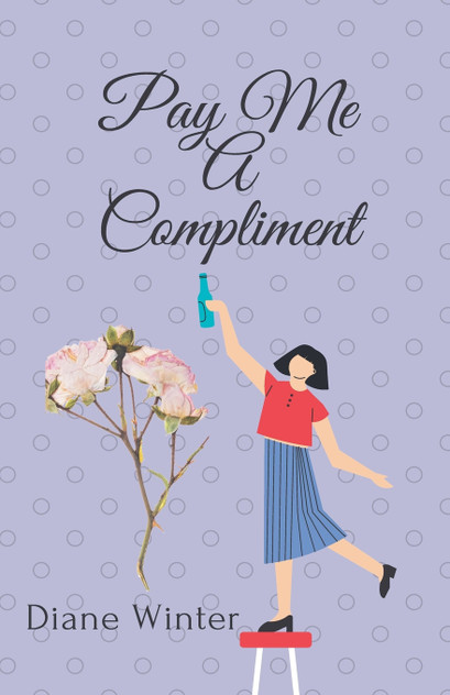 Pay Me A Compliment Pay Me A Compliment