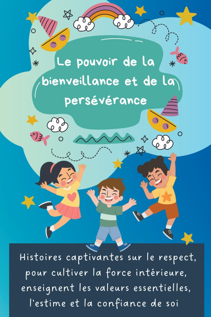 Le pouvoir de la bienveillance et de la persévérance Le pouvoir de la bienveillance et de la persévérance