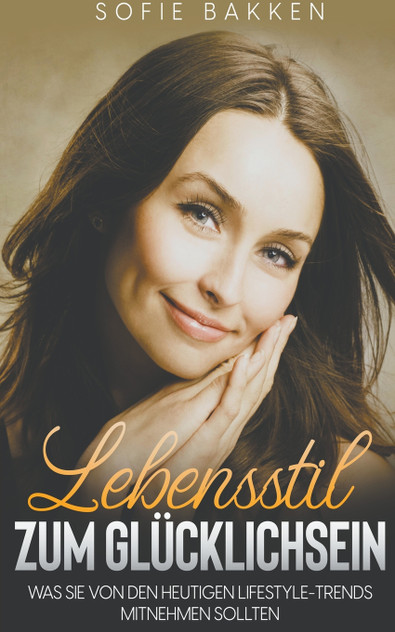 Lebensstil zum Glücklichsein