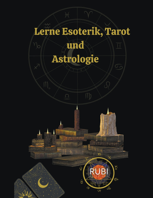 Lerne Esoterik, Tarot  und  Astrologie