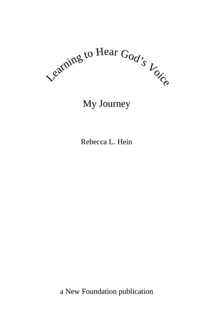 Learning to Hear God's Voice Learning to Hear God's Voice