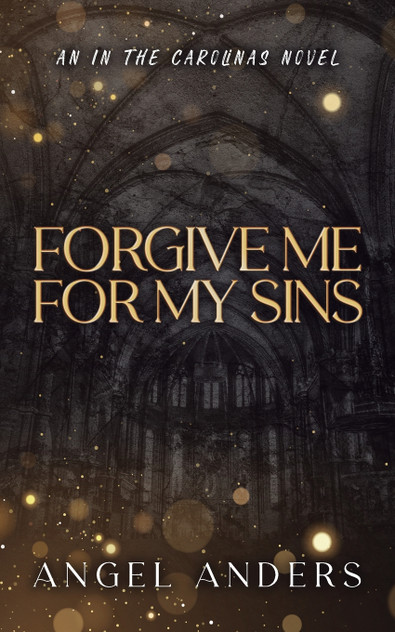 Forgive Me For My Sins Forgive Me For My Sins