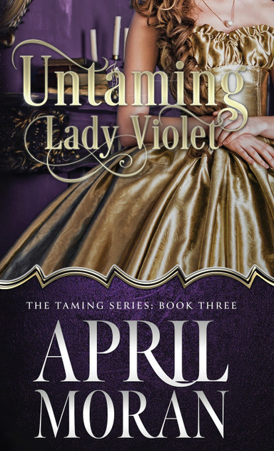 Untaming Lady Violet Untaming Lady Violet