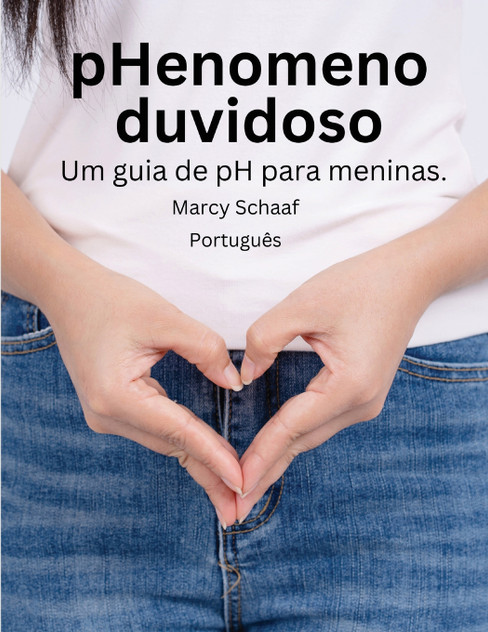 pHenomeno duvidoso Um guia de pH para meninas. (Portuguese) pHishy pHenomenon pHenomeno duvidoso Um guia de pH para meninas. (Portuguese) pHishy pHenomenon
