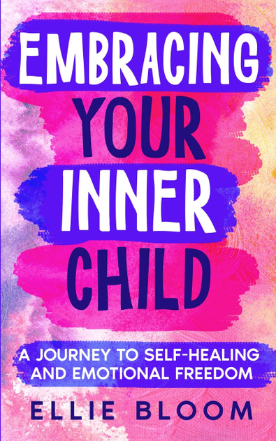 Embracing Your Inner Child Embracing Your Inner Child
