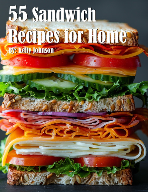55 Sandwich Recipes for Home 55 Sandwich Recipes for Home