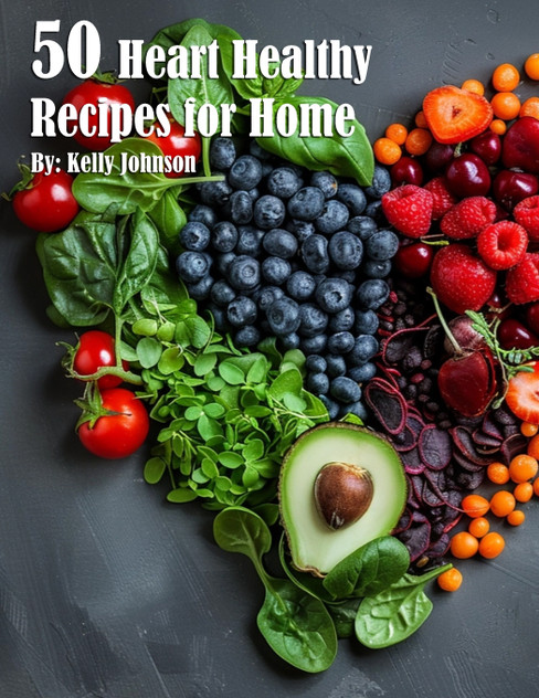 50 Heart Healthy Recipes for Home 50 Heart Healthy Recipes for Home