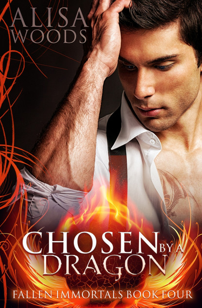 Chosen by the Dragon (Fallen Immortals 4) Chosen by the Dragon (Fallen Immortals 4)