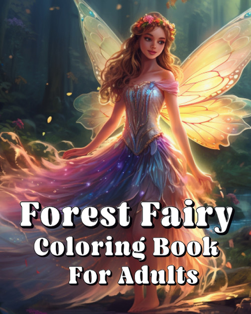 Forest Fairy Coloring Book For Adults Forest Fairy Coloring Book For Adults