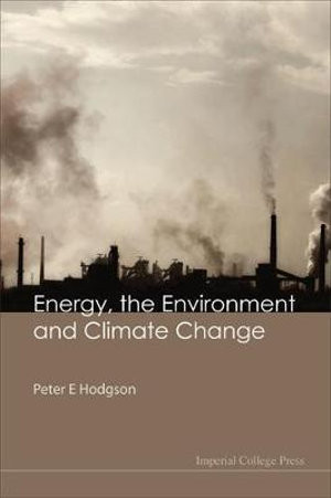 Energy, the Environment & Climate Change