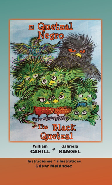 El Quetzal Negro * The Black Quetzal El Quetzal Negro * The Black Quetzal