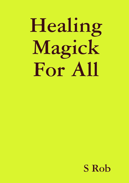 Healing Magick For All Healing Magick For All