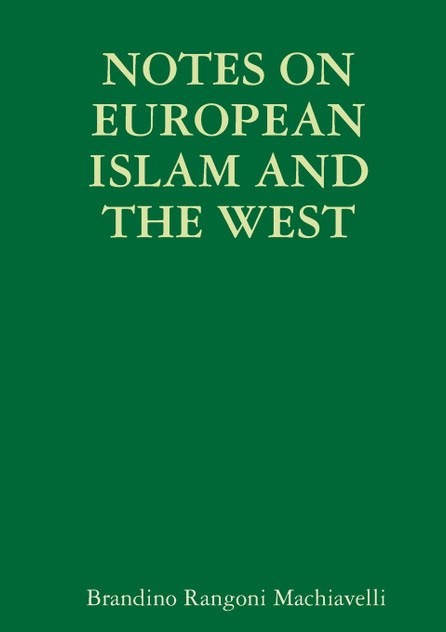 NOTES ON EUROPEAN ISLAM AND THE WEST NOTES ON EUROPEAN ISLAM AND THE WEST