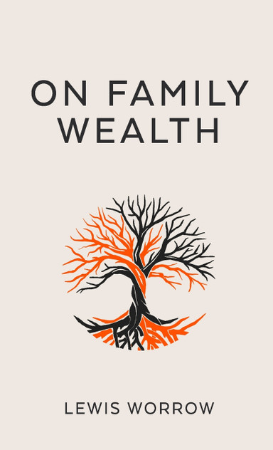 On Family Wealth On Family Wealth