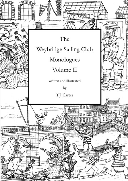 The Weybridge Sailing Club Monologues Volume II The Weybridge Sailing Club Monologues Volume II