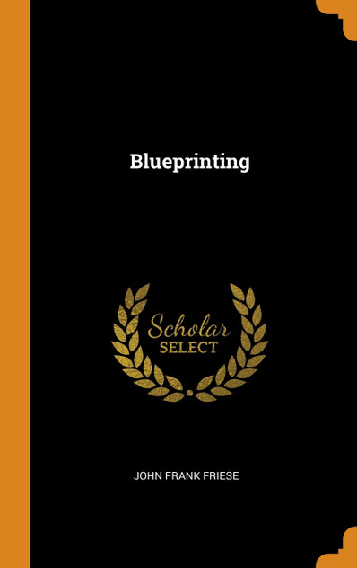 Blueprinting Blueprinting
