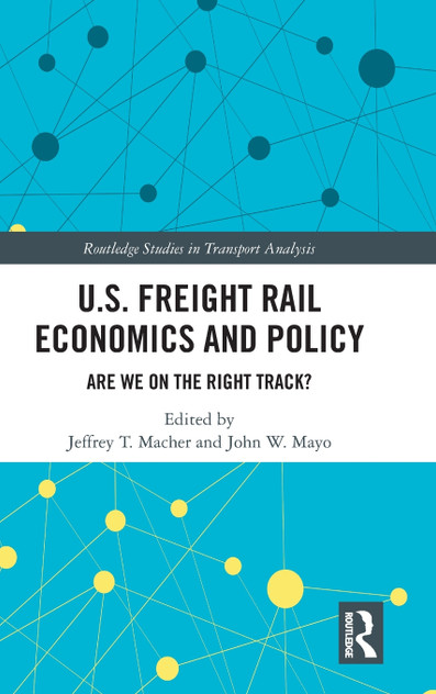 U.S. Freight Rail Economics and Policy