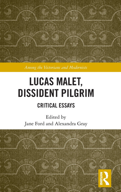 Lucas Malet, Dissident Pilgrim Lucas Malet, Dissident Pilgrim