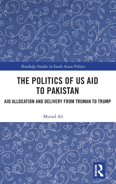 The Politics of US Aid to Pakistan