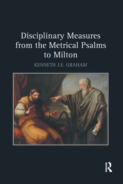 Disciplinary Measures from the Metrical Psalms to Milton