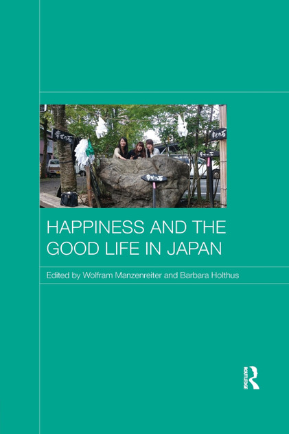 Happiness and the Good Life in Japan Happiness and the Good Life in Japan
