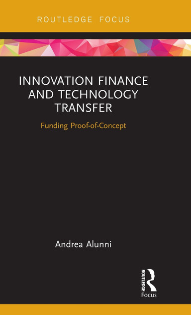 Innovation Finance and Technology Transfer Innovation Finance and Technology Transfer
