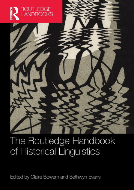 The Routledge Handbook of Historical Linguistics The Routledge Handbook of Historical Linguistics