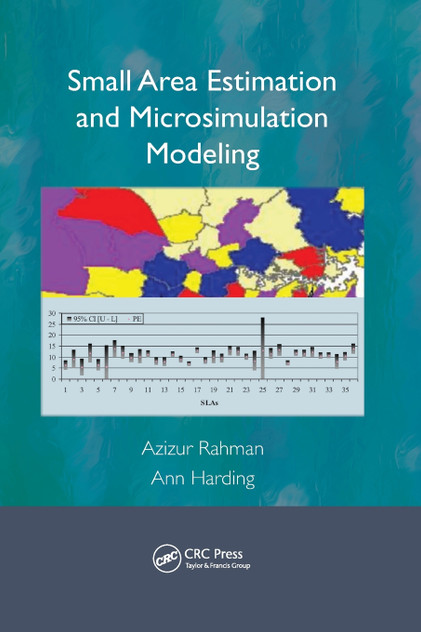 Small Area Estimation and Microsimulation Modeling Small Area Estimation and Microsimulation Modeling