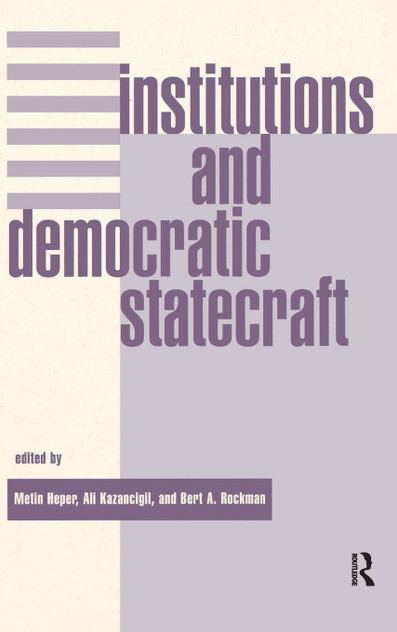 Institutions And Democratic Statecraft Institutions And Democratic Statecraft