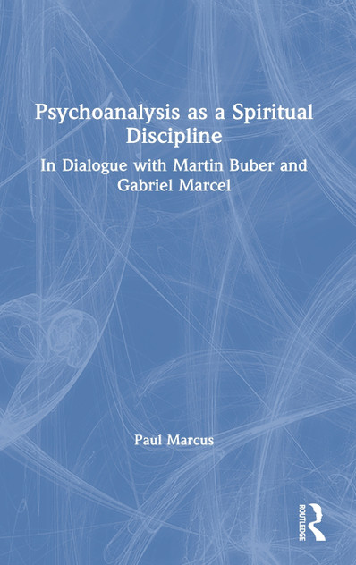 Psychoanalysis as a Spiritual Discipline Psychoanalysis as a Spiritual Discipline