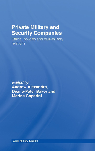 Private Military and Security Companies Private Military and Security Companies
