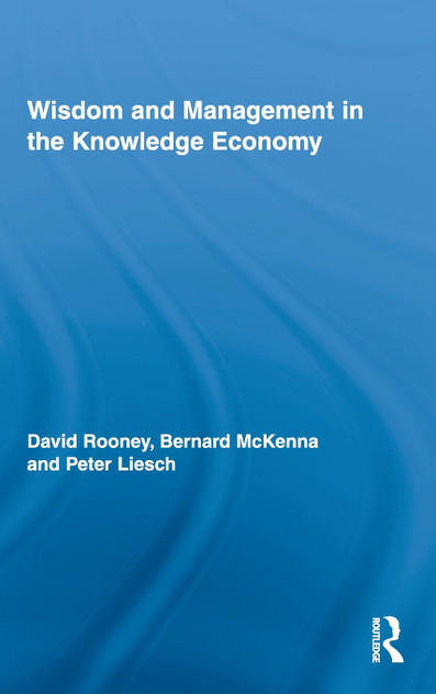Wisdom and Management in the Knowledge Economy Wisdom and Management in the Knowledge Economy