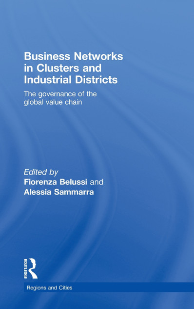 Business Networks in Clusters and Industrial Districts Business Networks in Clusters and Industrial Districts